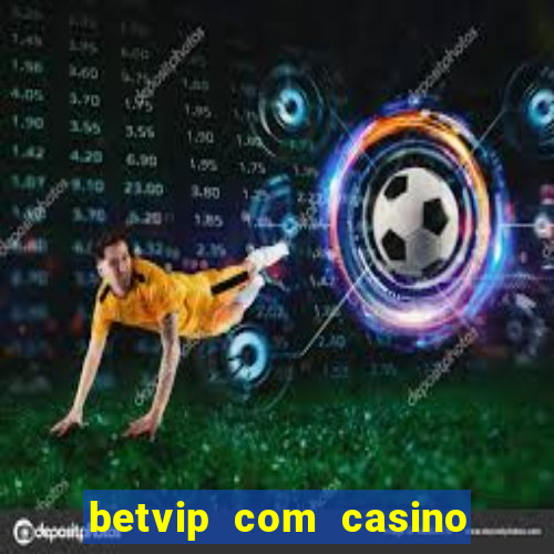 betvip com casino pgsoft fortune dragon